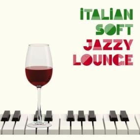 Italian Soft Jazzy Lounge-<span style=color:#777> 2024</span> - WEB FLAC 16BITS 44 1KHZ-EICHBAUM