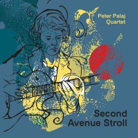 Peter Palaj Quartet - Second Avenue Stroll -<span style=color:#777> 2024</span> - WEB FLAC 16BITS 44 1KHZ-EICHBAUM
