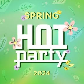 Various Artists - Hot  Party Spring<span style=color:#777> 2024</span> <span style=color:#777>(2024)</span> Mp3 320kbps [PMEDIA] ⭐️