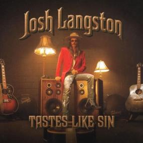 Josh Langston - Tastes Like Sin <span style=color:#777>(2024)</span> - WEB FLAC 16BITS 44 1KHZ-EICHBAUM