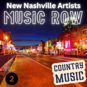 VA - MUSIC ROW - NEW NASHVILLE ARTISTS Vol  2 - Country Music <span style=color:#777>(2024)</span> - WEB FLAC 16BITS 44 1KHZ-EICHBAUM