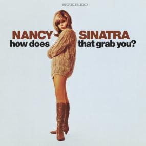 Nancy Sinatra - How Does That Grab You?  (Deluxe) <span style=color:#777>(2024)</span> Mp3 320kbps [PMEDIA] ⭐️