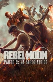 Rebel Moon Part Two The Scargiver<span style=color:#777> 2024</span> 1080p ITA-ENG MULTI WEBRip x265 AAC-V3SP4EV3R