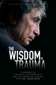 The Wisdom of Trauma <span style=color:#777>(2021)</span> 720p 10bit WEBRip x265-budgetbits
