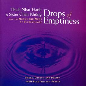 Thich Nhat Hanh & Sister Chân Không - Drops of Emptiness <span style=color:#777>(1997)</span> [MP3]