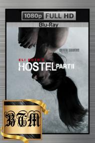 Hostel Part II<span style=color:#777> 2007</span> 1080p UNRATED BluRay ENG LATINO DD 5.1 H264<span style=color:#fc9c6d>-BEN THE</span>