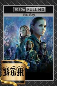 Annihilation<span style=color:#777> 2018</span> 1080p BluRay ENG LATINO DD 5.1 H264<span style=color:#fc9c6d>-BEN THE</span>