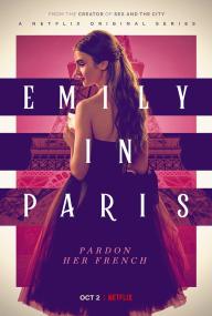 【高清剧集网发布 】艾米丽在巴黎 第一季[全10集][简繁英字幕] Emily in Paris S01<span style=color:#777> 2020</span> 1080p NF WEB-DL DDP5.1 H.264-LelveTV