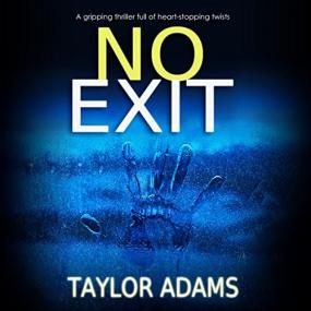 Taylor Adams -<span style=color:#777> 2018</span> - No Exit (Thriller)
