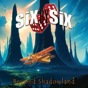 Six by Six - Beyond Shadowland <span style=color:#777>(2024)</span> Mp3 320kbps [PMEDIA] ⭐️