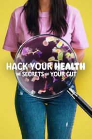 Hack Your Health The Secrets Of Your Gut <span style=color:#777>(2024)</span> [1080p] [WEBRip] [5.1] <span style=color:#fc9c6d>[YTS]</span>