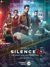Silence 2 The Night Owl Bar Shootout <span style=color:#777>(2024)</span> 1080p Hindi WEB-DL - AVC - (DD 5.1 ATMOS - 448Kbps & AAC) - 2.1GB