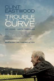 Trouble with the Curve <span style=color:#777>(2012)</span> [Clint Eastwood] 1080p BluRay H264 DolbyD 5.1 + nickarad