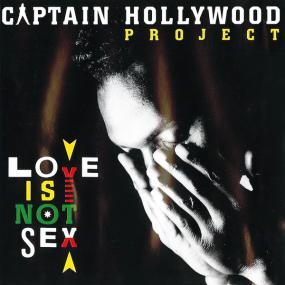 Captain Hollywood Project - Love Is Not Sex [Japan] <span style=color:#777>(1993)</span> [Opus]