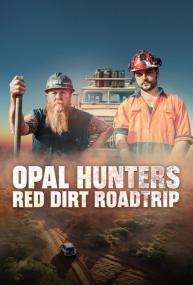 Opal Hunters Red Dirt Road Trip S02E02 1080p WEBRip x264-skorpion
