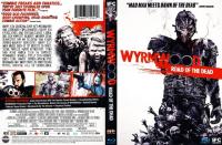 Wyrmwood Movie Collection - Horror<span style=color:#777> 2014</span><span style=color:#777> 2022</span> Eng Rus Multi Subs 1080p [H264-mp4]