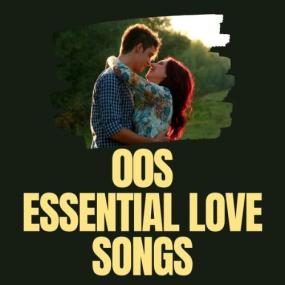 Various Artists - 00s Essential Love Songs <span style=color:#777>(2024)</span> Mp3 320kbps [PMEDIA] ⭐️
