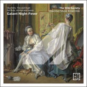 The WIG Society Chamber Music Ensemble - Galant Night Fever  Quartets Trio and Duet for Flute Strings and Basso <span style=color:#777>(2024)</span> [24Bit-96kHz] FLAC [PMEDIA] ⭐️