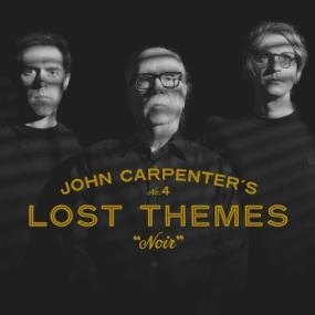 John Carpenter - Lost Themes IV Noir <span style=color:#777>(2024)</span> [16Bit-44.1kHz] FLAC [PMEDIA] ⭐️