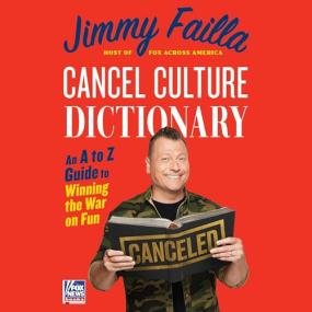 Jimmy Failla -<span style=color:#777> 2024</span> - Cancel Culture Dictionary (Humor)