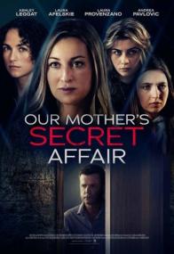 Our Mothers Secret Affair<span style=color:#777> 2024</span> 720p WEB h264<span style=color:#fc9c6d>-EDITH</span>