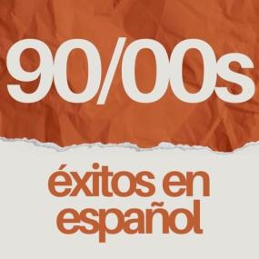 Various Artists - Los 90 y<span style=color:#777> 2000</span> Éxitos en Español <span style=color:#777>(2024)</span> Mp3 320kbps [PMEDIA] ⭐️