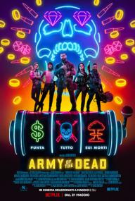 Army of the Dead<span style=color:#777> 2021</span> 1080p ITA-ENG MULTI WEBRip x265 OPUS-V3SP4EV3R