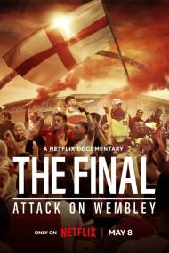 The Final Attack On Wembley <span style=color:#777>(2024)</span> [720p] [WEBRip] <span style=color:#fc9c6d>[YTS]</span>
