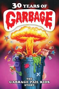 30 Years Of Garbage The Garbage Pail Kids Story <span style=color:#777>(2017)</span> [720p] [BluRay] <span style=color:#fc9c6d>[YTS]</span>