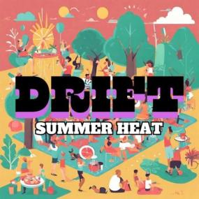 Various Artists - Drift  Summer Heat <span style=color:#777>(2024)</span> Mp3 320kbps [PMEDIA] ⭐️