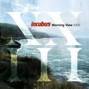 Incubus - Morning View XXIII <span style=color:#777>(2024)</span> [24Bit-96kHz] FLAC [PMEDIA] ⭐️