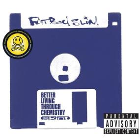 Fatboy Slim - Better Living Through Chemistry (20th Anniversary Edition) (1996 Elettronica) [Flac 16-44]