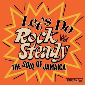 Various Artists - Let's Do Rock Steady (The Soul of Jamaica) <span style=color:#777>(2024)</span> [16Bit-44.1kHz] [PMEDIA] ⭐️
