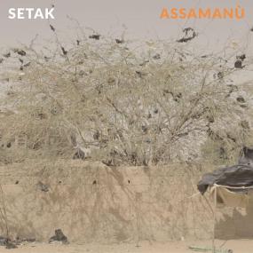 Setak - Assamanù (2024 World music) [Flac 24-44]
