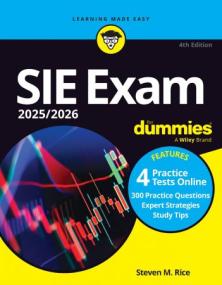 [ CourseWikia.com ] SIE Exam<span style=color:#777> 2025</span> -<span style=color:#777> 2026</span> For Dummies (Securities Industry Essentials Exam Prep + Practice Tests & Flashcards Online), 4th Edition