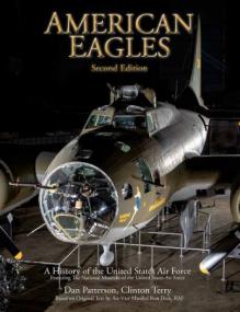 American Eagles - A History of the United States Air Force, 2nd Edition