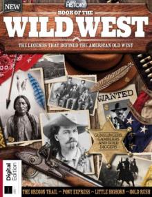 All About History Book of the Wild West - 13th Edition,<span style=color:#777> 2024</span> (True PDF)