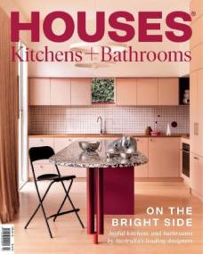Houses Kitchens + Bathrooms - Issue 19,<span style=color:#777> 2024</span>