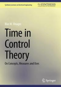 Time in Control Theory - On Concepts, Measures and Uses