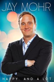 Jay Mohr Happy  And A Lot  <span style=color:#777>(2015)</span> [1080p] [WEBRip] <span style=color:#fc9c6d>[YTS]</span>