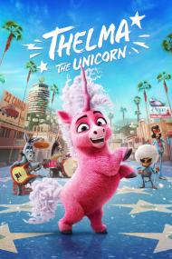 Thelma The Unicorn <span style=color:#777>(2024)</span> [1080p] [WEBRip] [5.1] <span style=color:#fc9c6d>[YTS]</span>