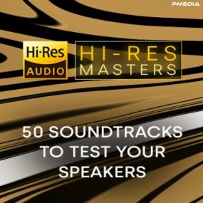 VA - Hi-Res Masters 50 Soundtracks to Test your Speakers [24Bit-FLAC] [PMEDIA] ⭐️