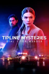 Tipline Mysteries Dial 1 For Murder <span style=color:#777>(2024)</span> [1080p] [WEBRip] [5.1] <span style=color:#fc9c6d>[YTS]</span>