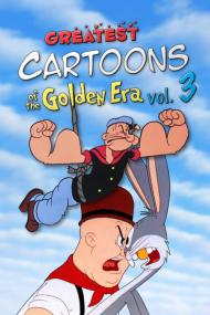 Greatest Cartoons Of The Golden Era Vol  3 <span style=color:#777>(2024)</span> [1080p] [WEBRip] <span style=color:#fc9c6d>[YTS]</span>