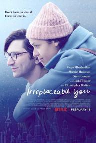Irreplaceable You<span style=color:#777> 2018</span> 720p WEBRip x264 AAC ESub