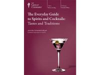 TGC - The Everyday Guide to Spirits and Cocktails Tastes and Traditions
