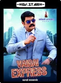 Vaigai Express <span style=color:#777>(2017)</span> 720p UNCUT HDRip x264 [Dual Audio] [Hindi DD 2 0 - Tamil DD 5.1] Exclusive By <span style=color:#fc9c6d>-=!Dr STAR!</span>