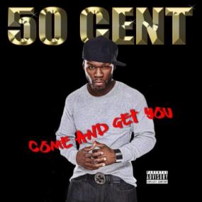 50 Cent - Come And Get You <span style=color:#777>(2018)</span> Mp3 (320kbps) <span style=color:#fc9c6d>[Hunter]</span>