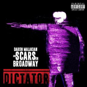 Daron Malakian and Scars On Broadway - Dictator <span style=color:#777>(2018)</span> [320]