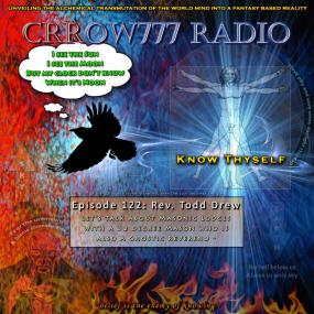 Crrow777 Radio - Episode 122 - So a Master Mason, a Gnostic Priest and Crrow777 walk into a podcast August 23,<span style=color:#777> 2018</span>